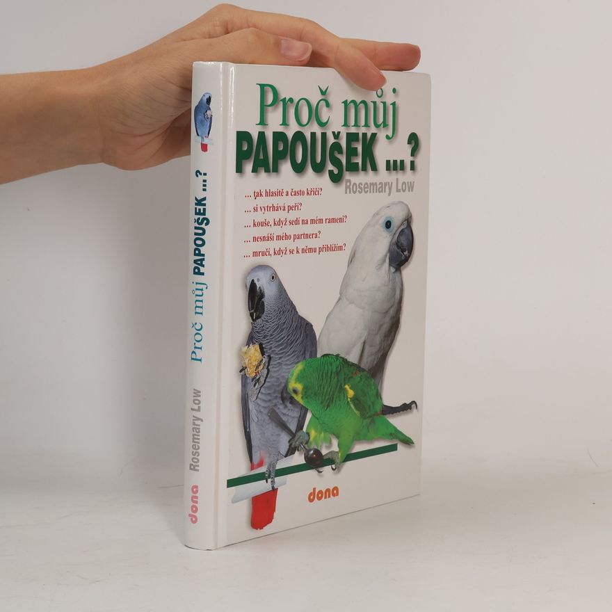 Rosemary Low Proč můj papoušek...?