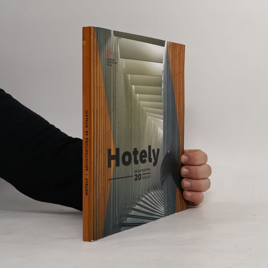Petr Svoboda Hotely : architektura 20. století