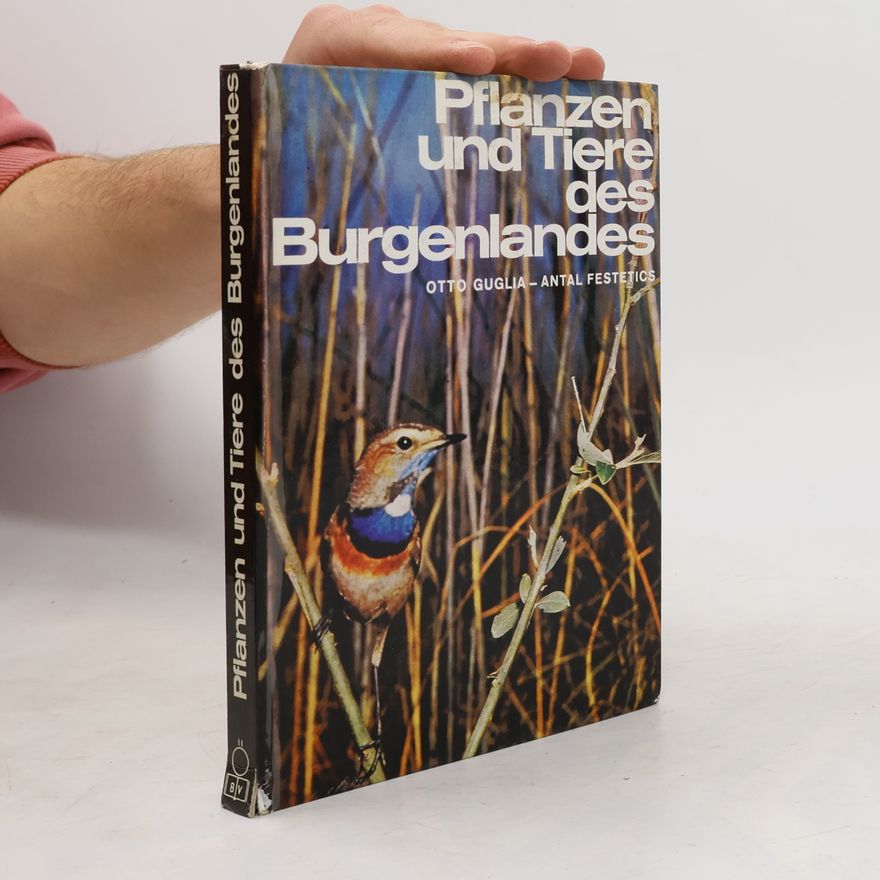Antal Festetics Pflanzen und Tiere des Burgenlandes
