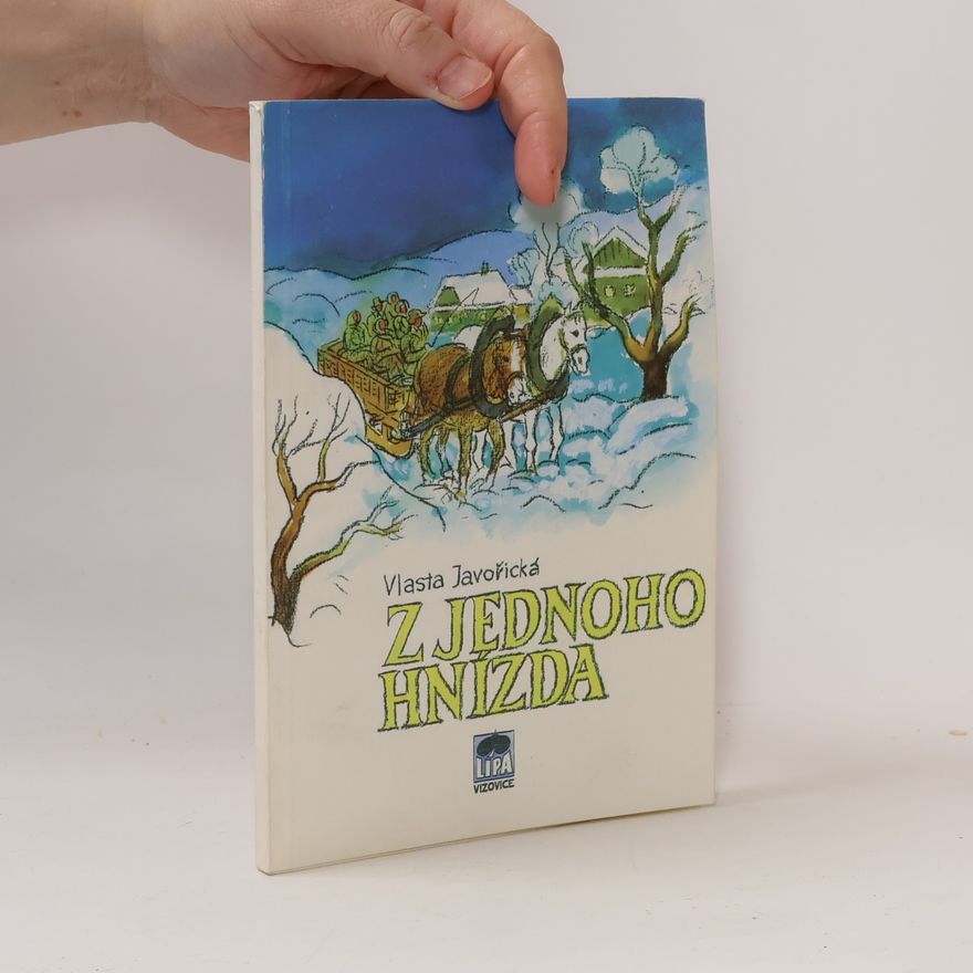 Vlasta Javořická Z jednoho hnízda