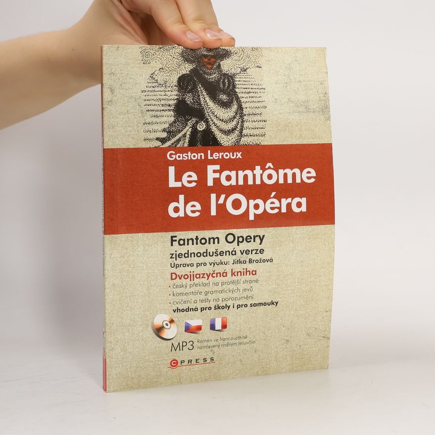 Gaston Leroux Fantom opery / Le Fantôme de l´Opéra
