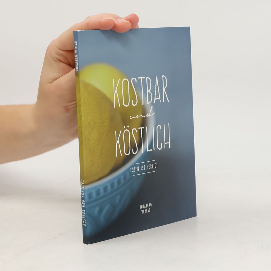 Doris Berger Kostbar und köstlich