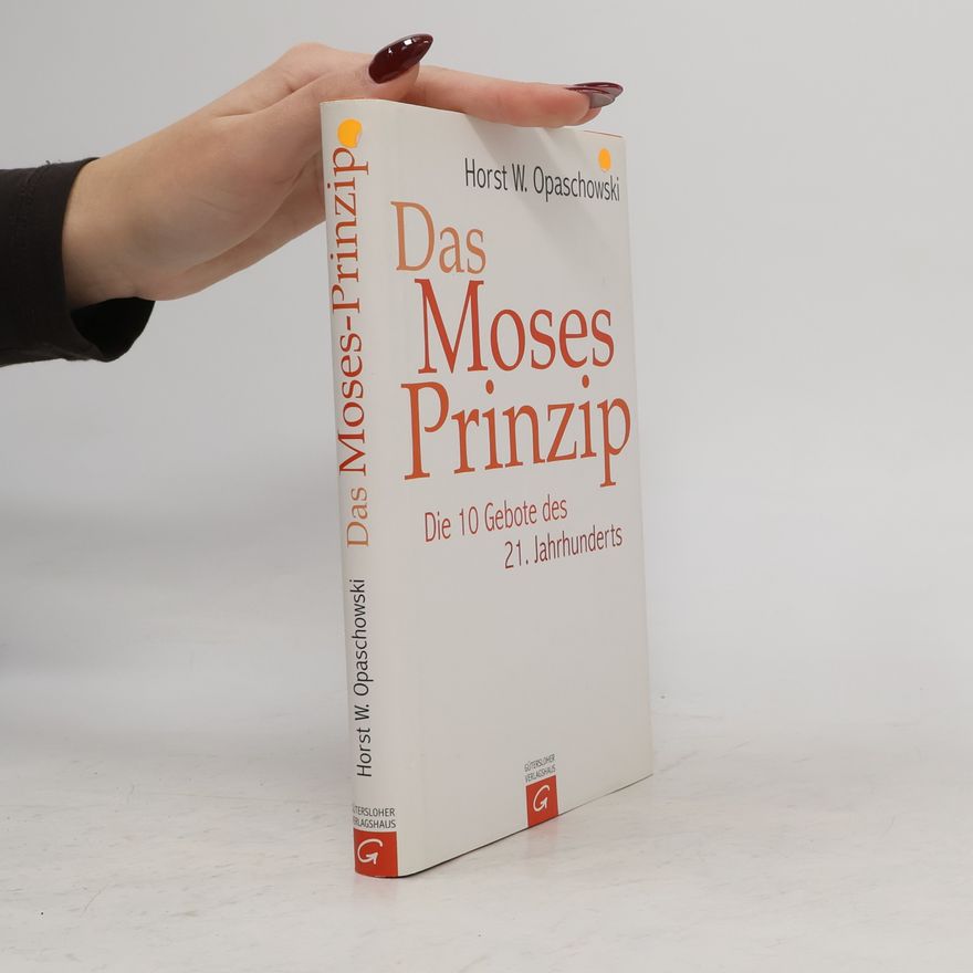 Horst W. Opaschowski Das Moses-Prinzip