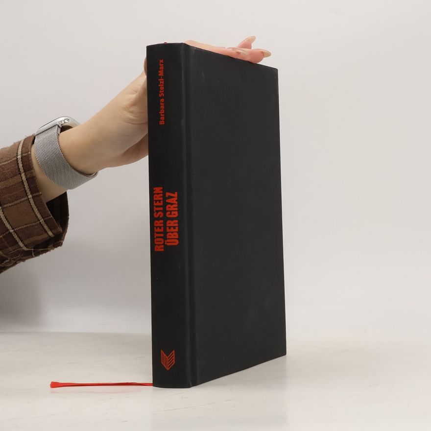 Barbara Stelzl-Marx Roter Stern über Graz