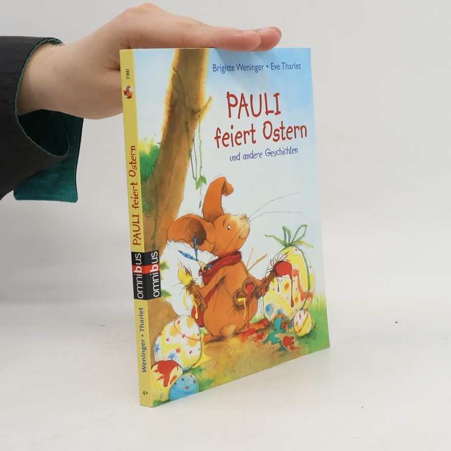 Brigitte Weninger Pauli feiert Ostern und andere Geschichten