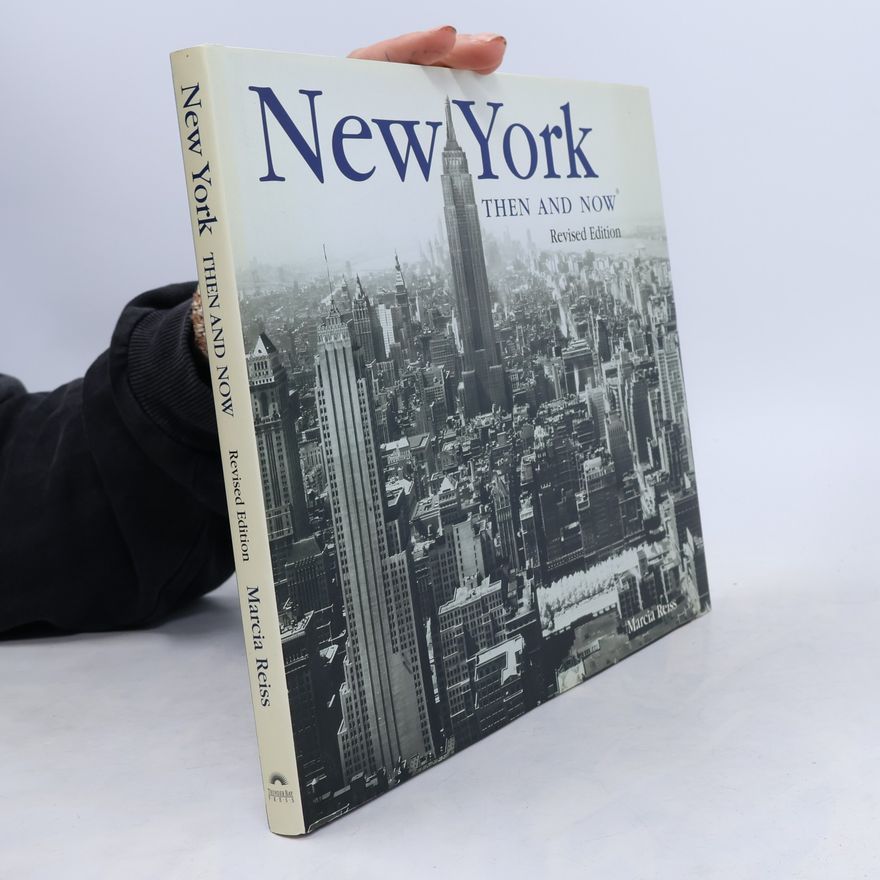 Marcia Reiss New York Then & Now