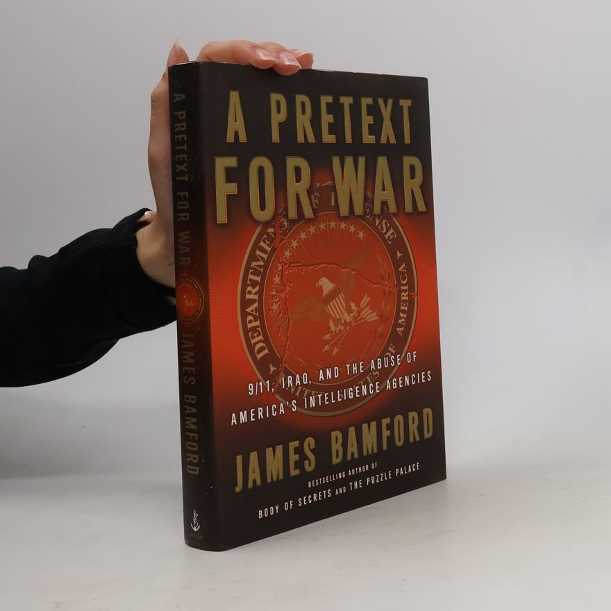 James Bamford A Pretext for War