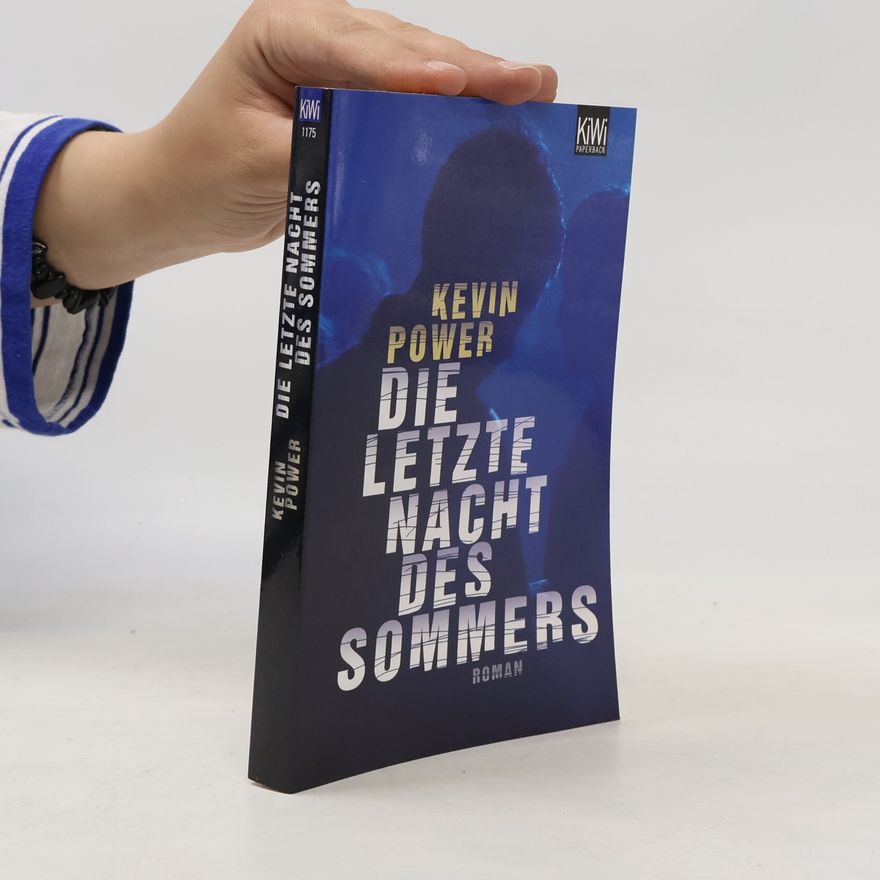 Kevin Power Die letzte Nacht des Sommers