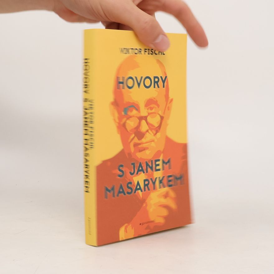 Viktor Fischl Hovory s Janem Masarykem