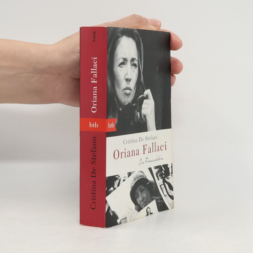 Oriana Fallaci Oriana Fallaci. Ein Frauenleben