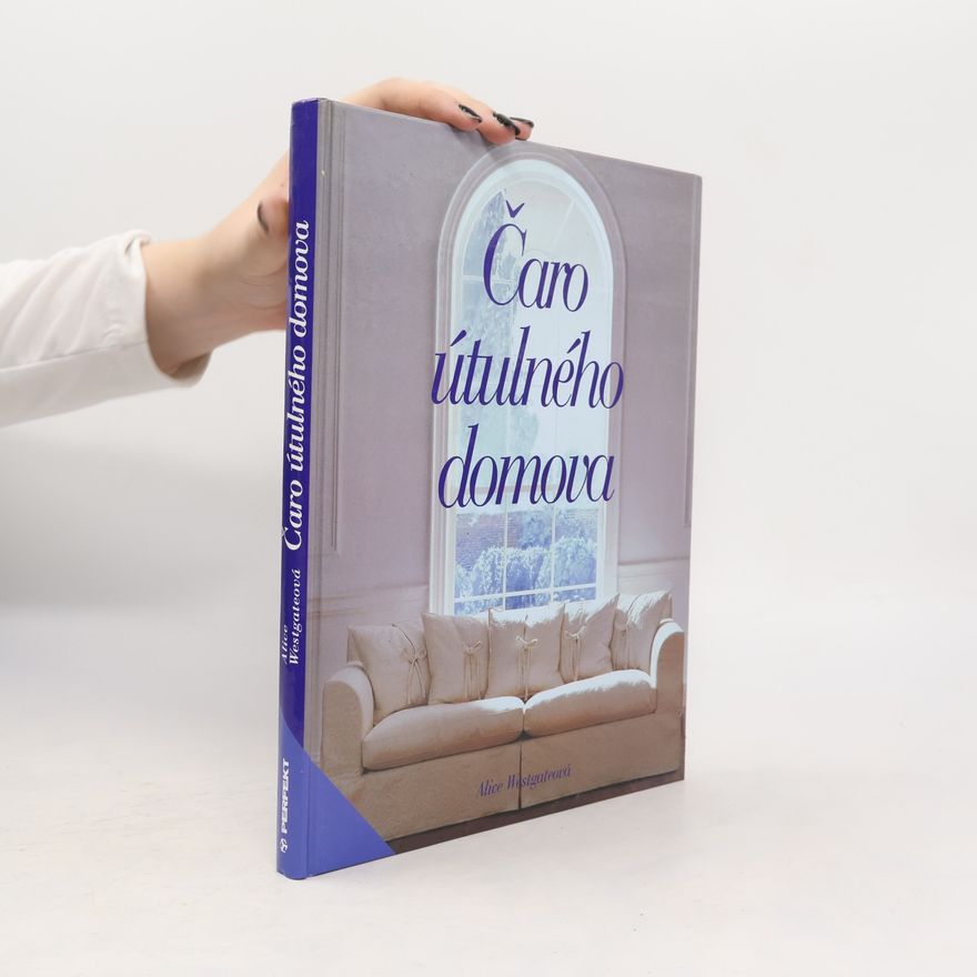 Alice Westgate Čaro útulného domova