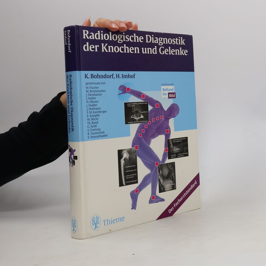 S. Youssefzadeh Radiologische Diagnostik der Knochen und Gelenke