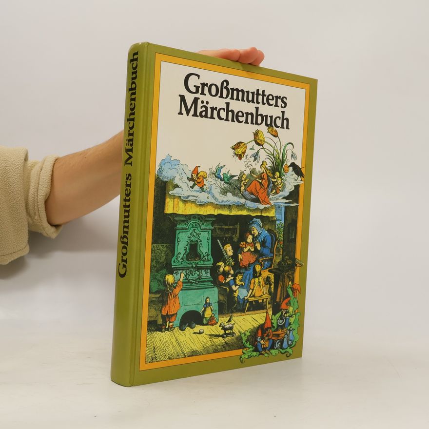 Various authors Großmutters Märchenbuch