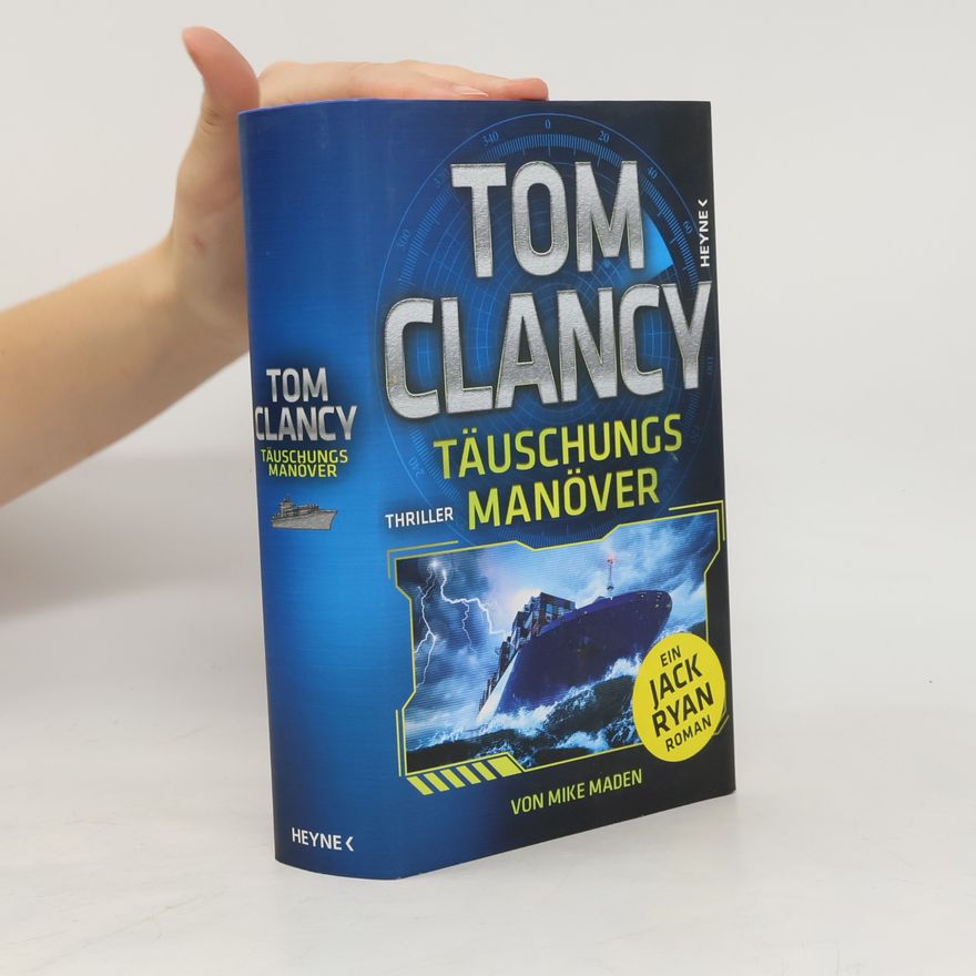 Mike Maden Jack Ryan: Täuschungsmanöver