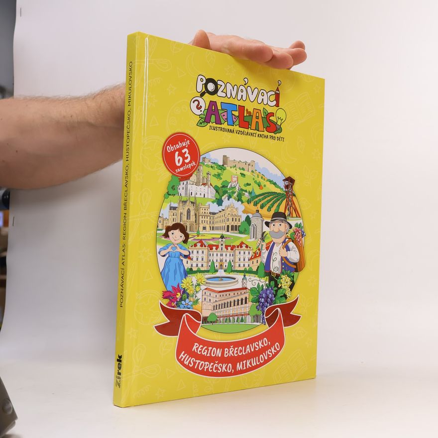 Kolektív autorov Poznávací atlas region Břeclavsko, Hustopečsko, Mikulovsko