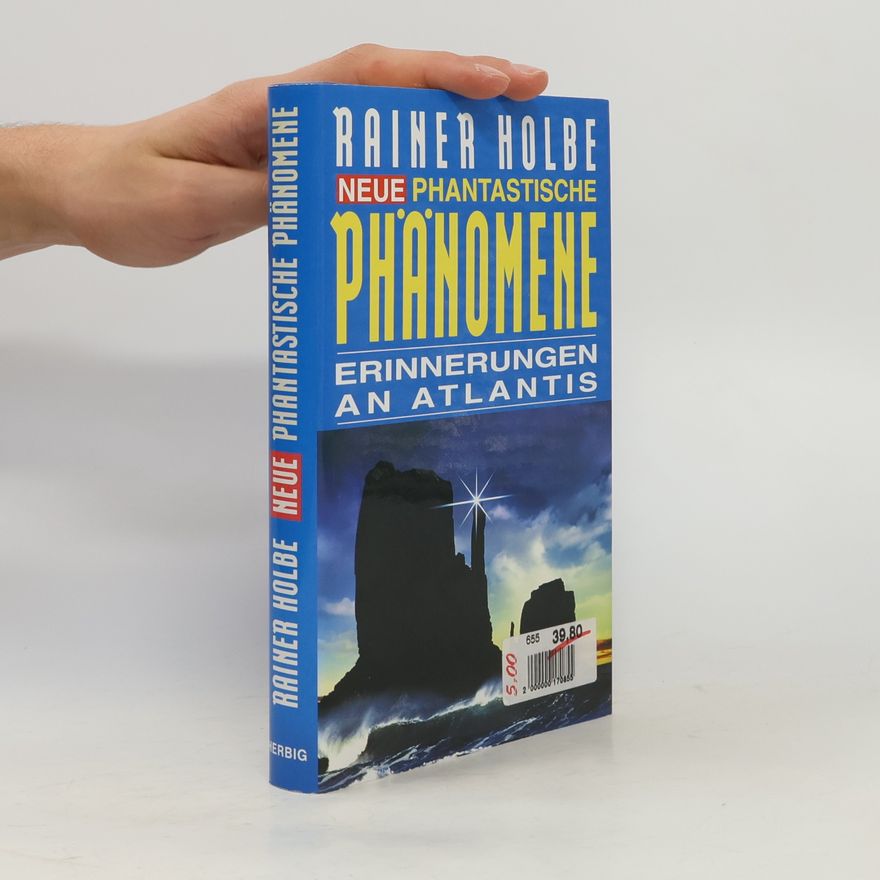 Rainer Holbe Neue phantastische Phänomene
