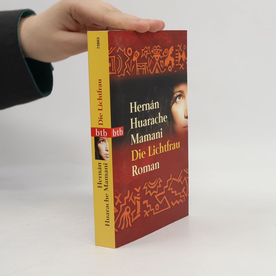 Hernán Huarache Mamani Die Lichtfrau
