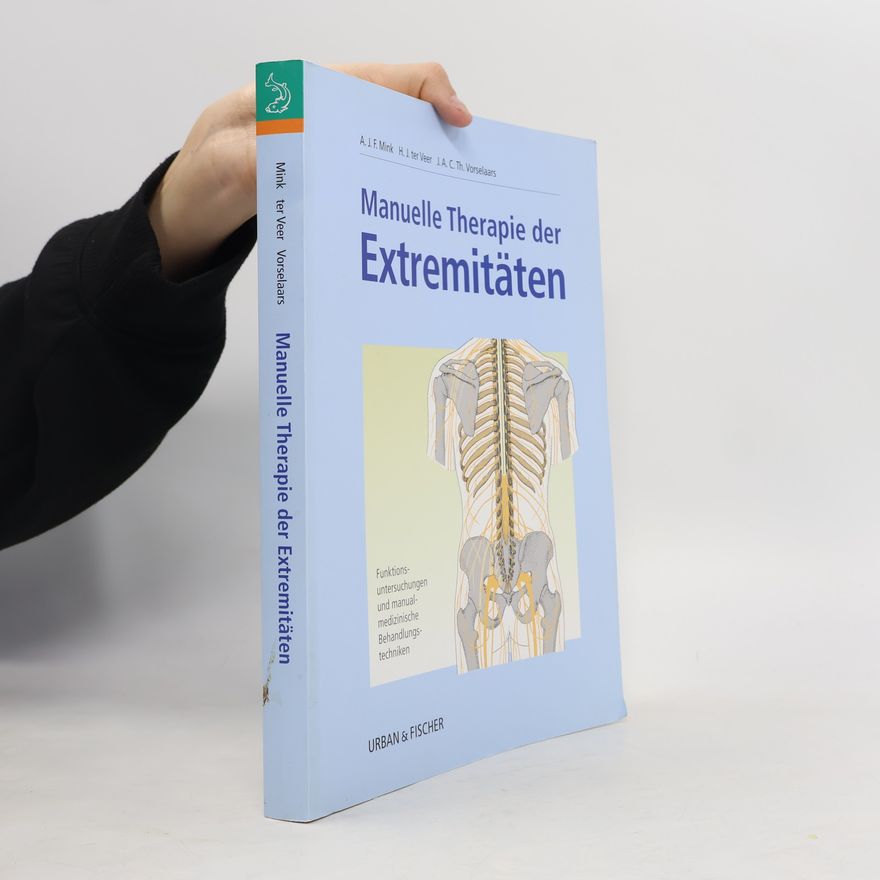 J. A. C. Th. Vorselaars Manuelle Therapie der Extremitäten