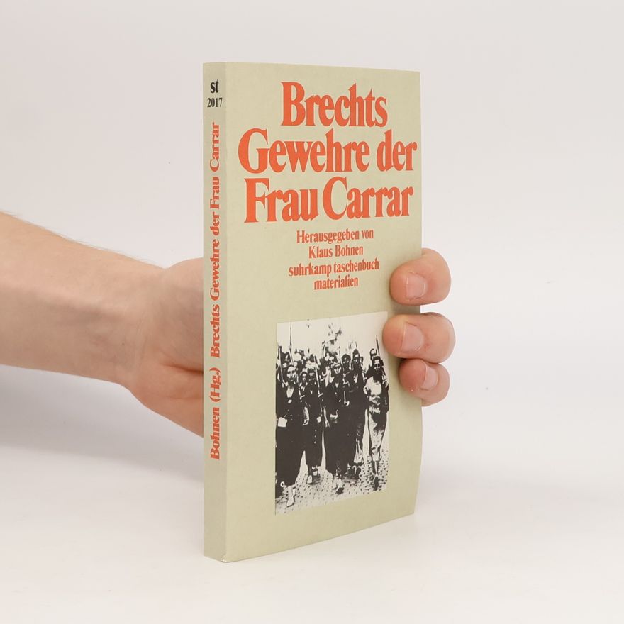 Bertolt Brecht Brechts "Gewehre der Frau Carrar"