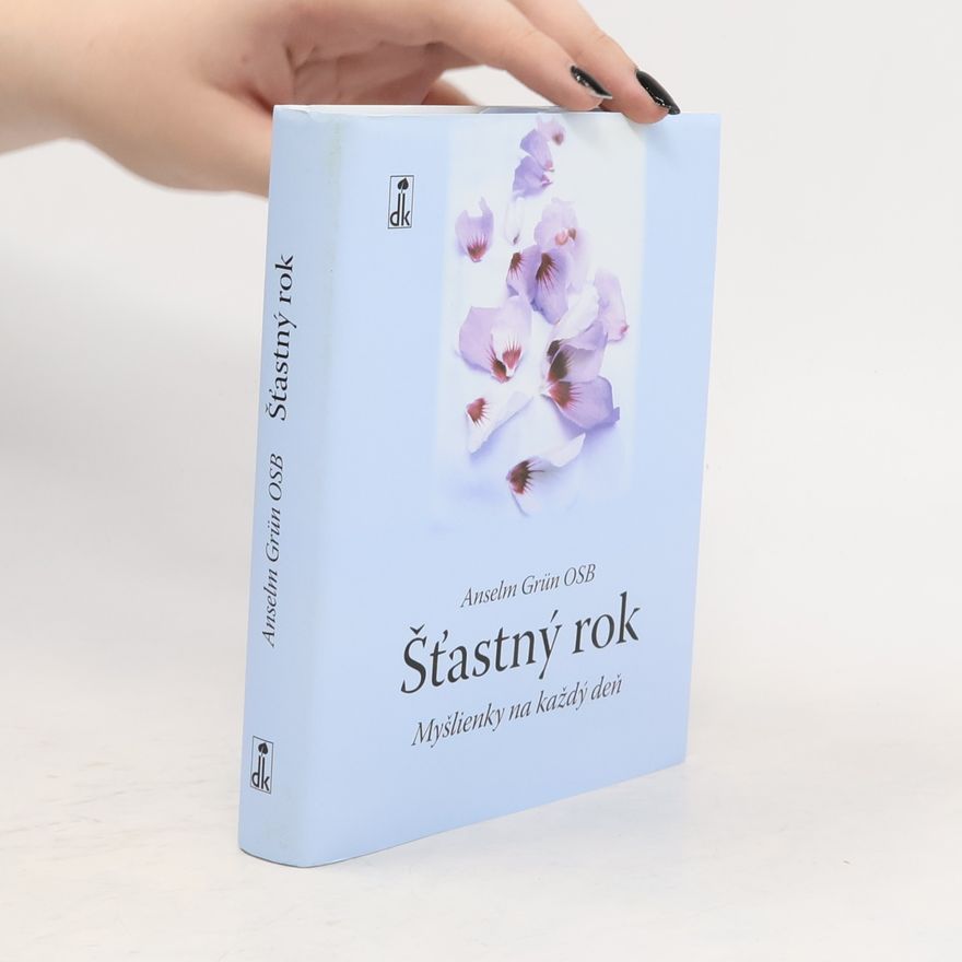 Anselm Grün Šťastný rok