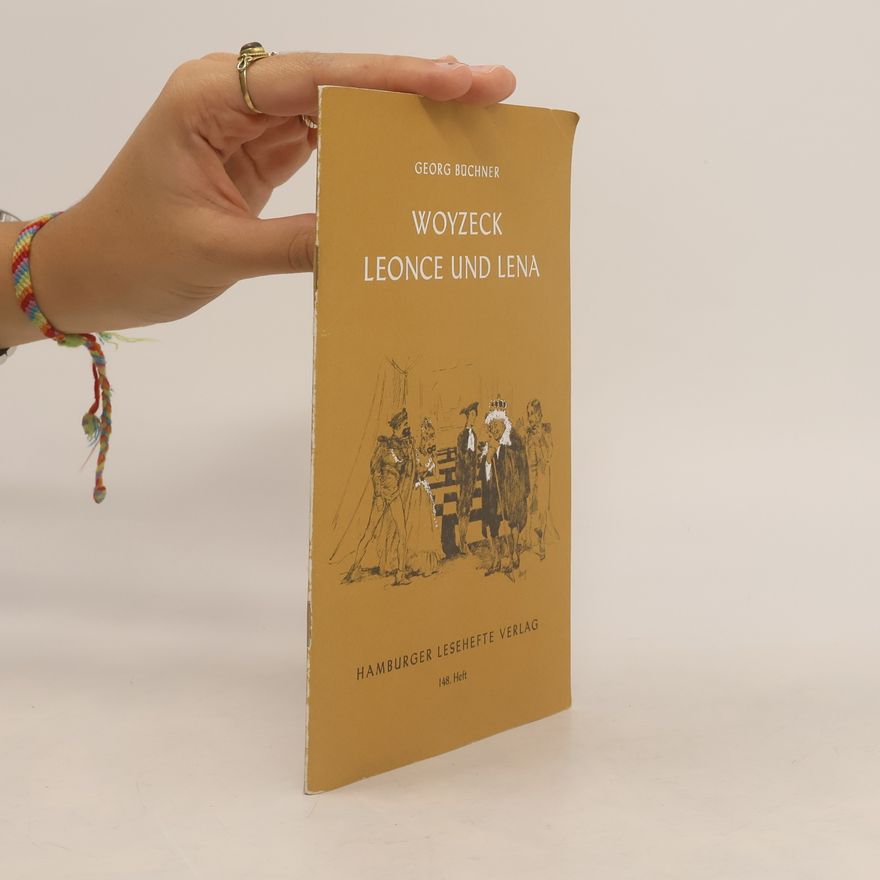 Georg Büchner Woyzeck. Leonce und Lena