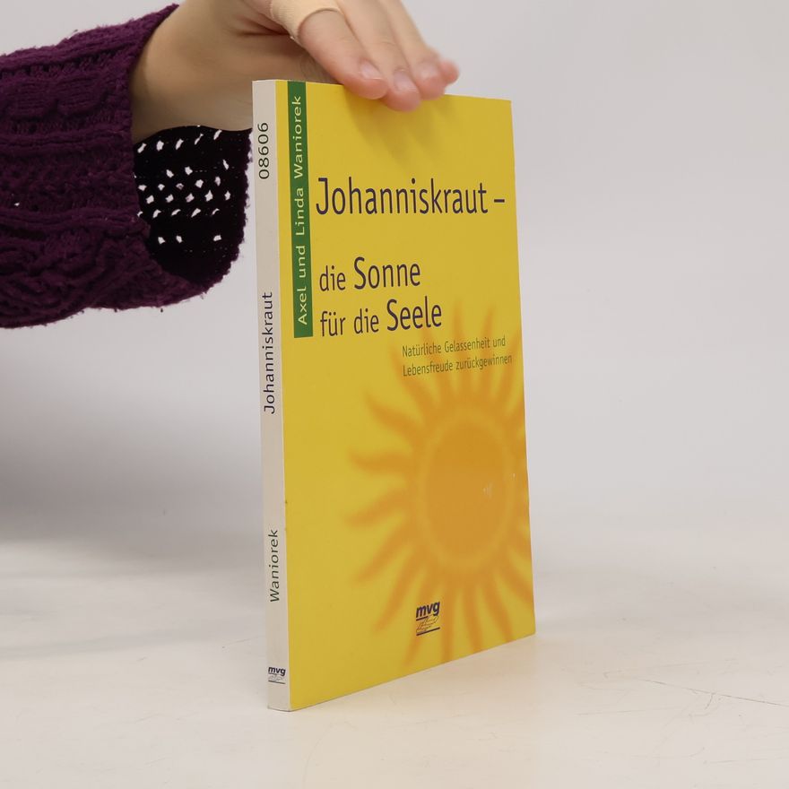 Axel Waniorek Johanniskraut - die Sonne für die Seele
