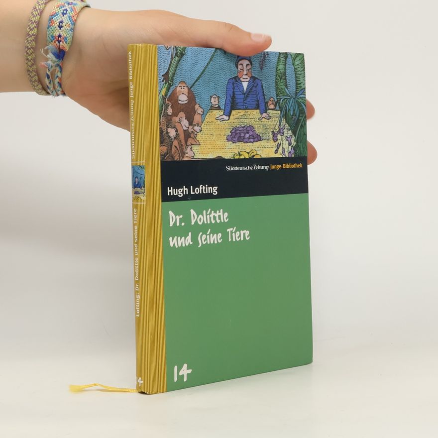 Hugh Lofting Doktor Dolittle und seine Tiere