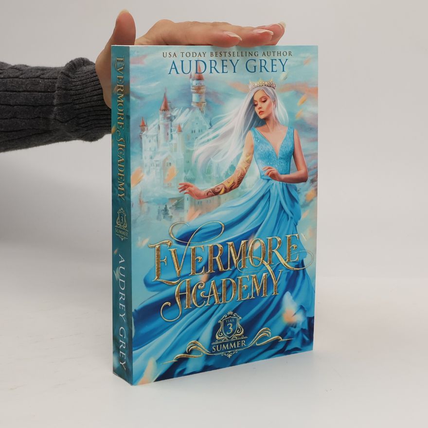 Audrey Grey Evermore Academy: Summer