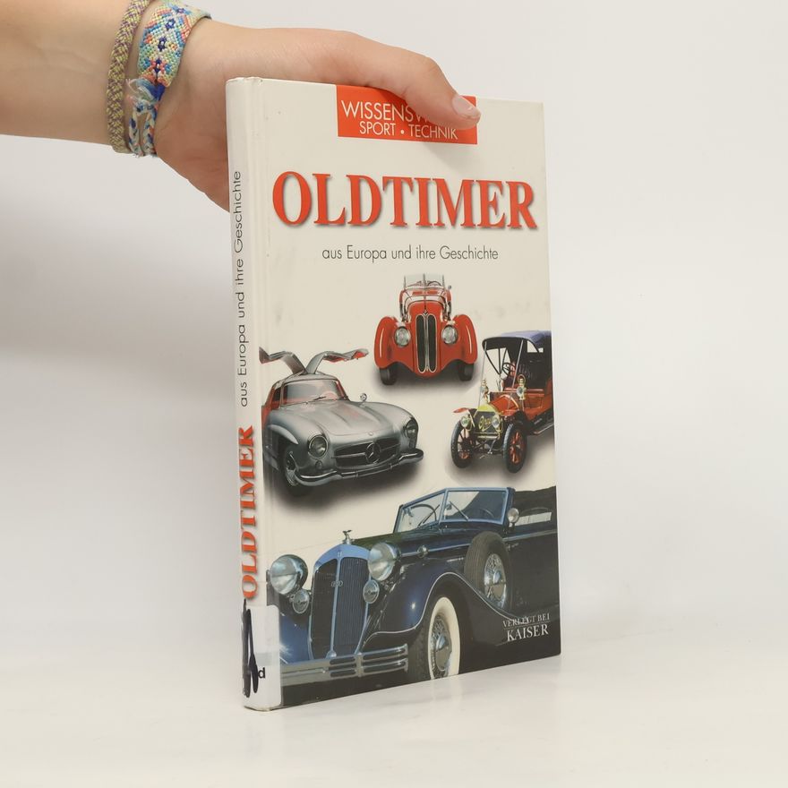Hannes Wendtlandt Oldtimer aus Europa und ihre Geschichte