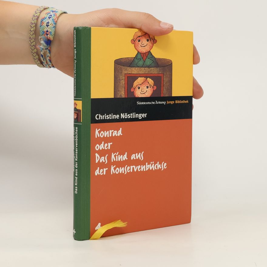 Christine Nöstlinger Konrad oder Das Kind aus der Konservenbüchse