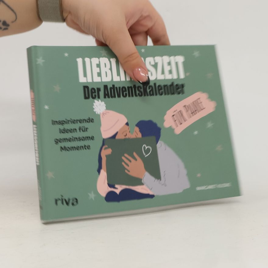 Margaret Kleske Lieblingszeit – Der Adventskalender für Paare. Inspirierende Ideen für gemeinsame Momente