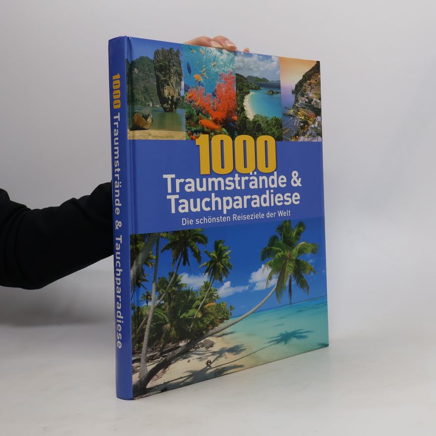 Birgit Adam 1000 Traumstrände & Tauchparadiese