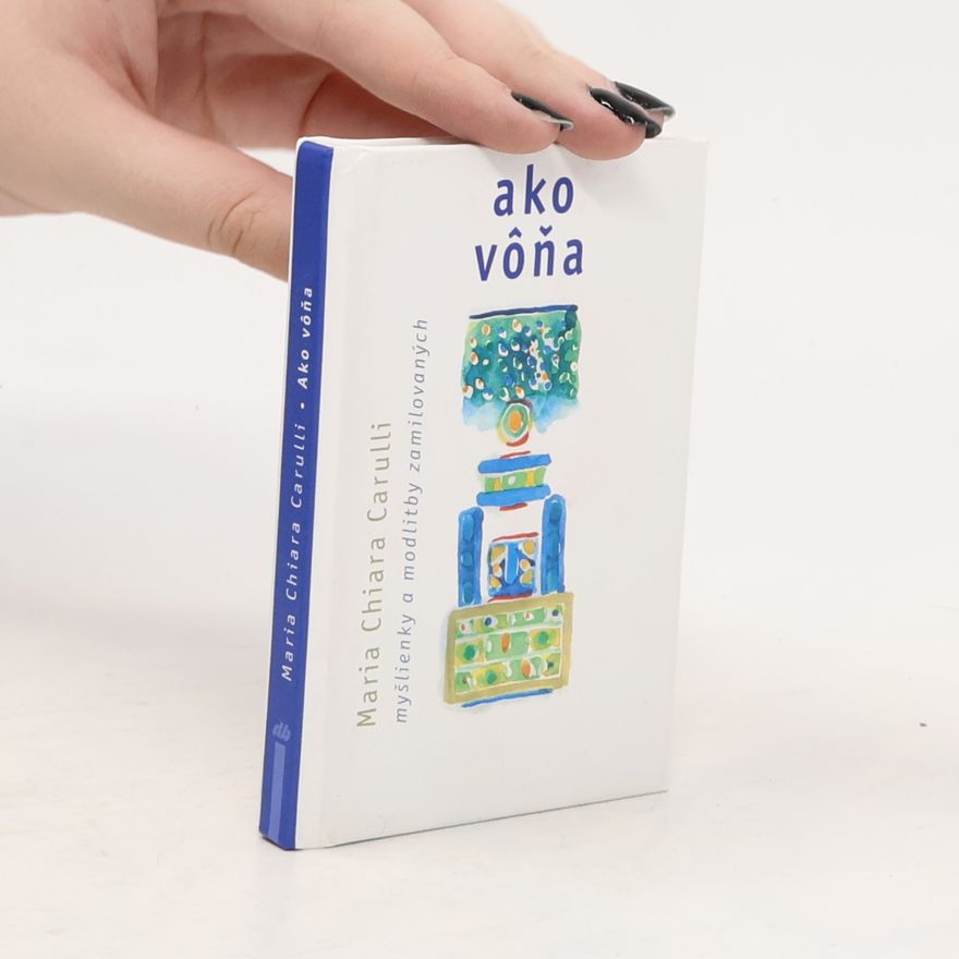 Maria Chiara Carulli Ako vôňa