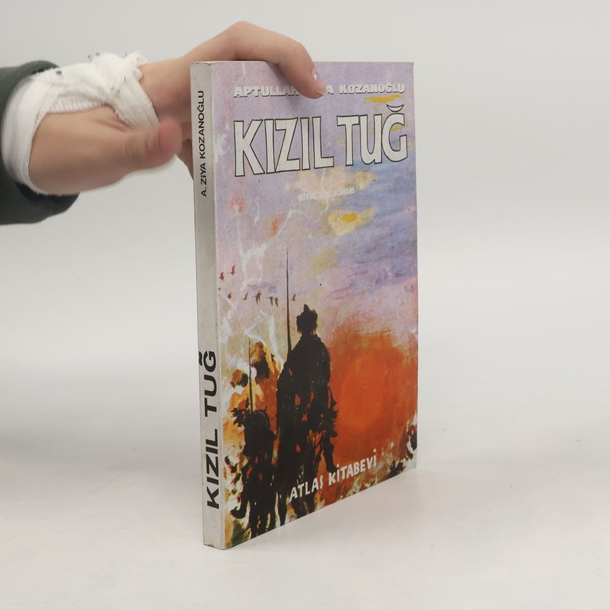 Aptullah Zi̇ya Kozanoğlu Kızıl Tuğ