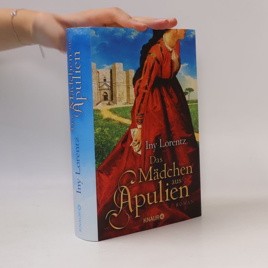Iny Lorentz Das Mädchen aus Apulien