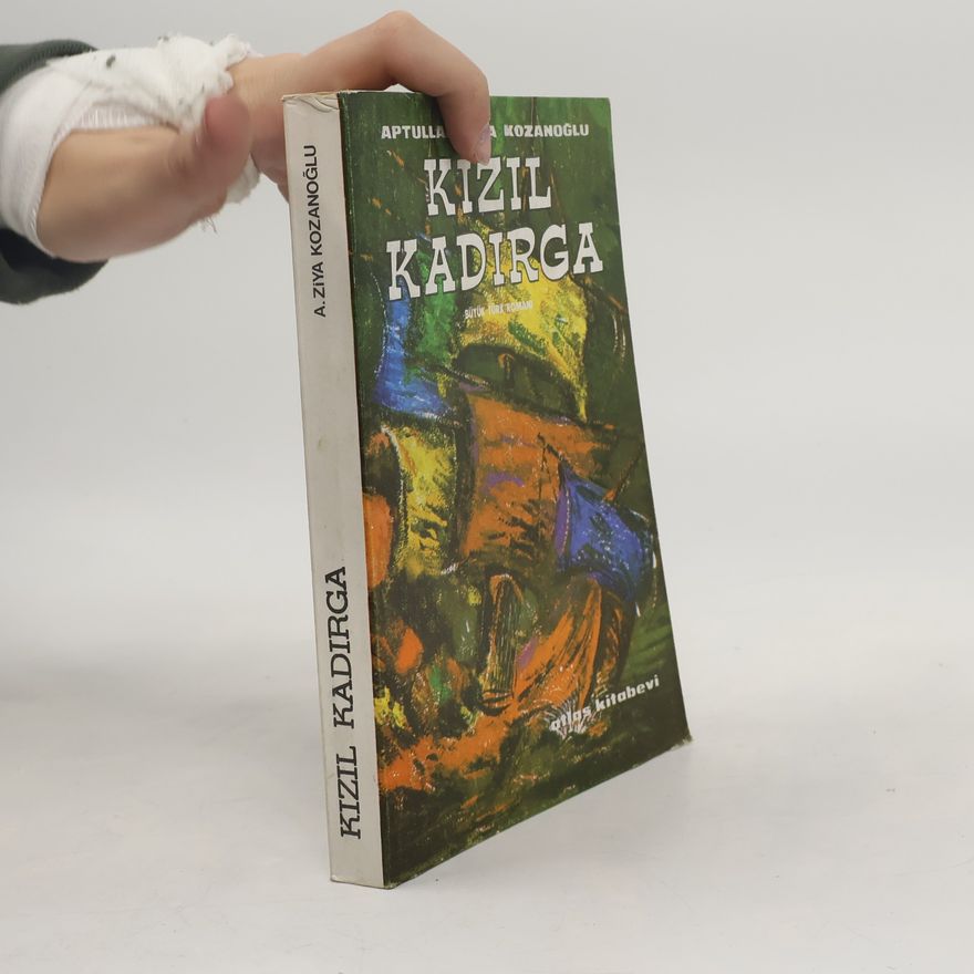 Aptullah Zi̇ya Kozanoğlu Kizil kadirga