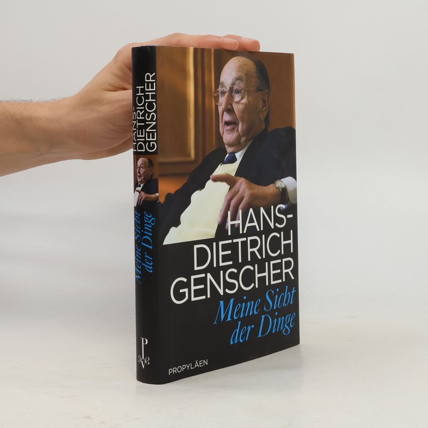 Hans-Dietrich Genscher Meine Sicht der Dinge
