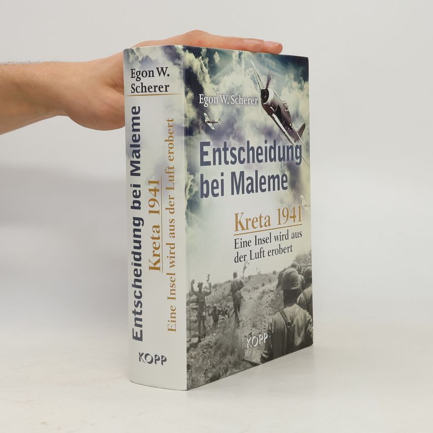 Egon W. Scherer Entscheidung bei Maleme