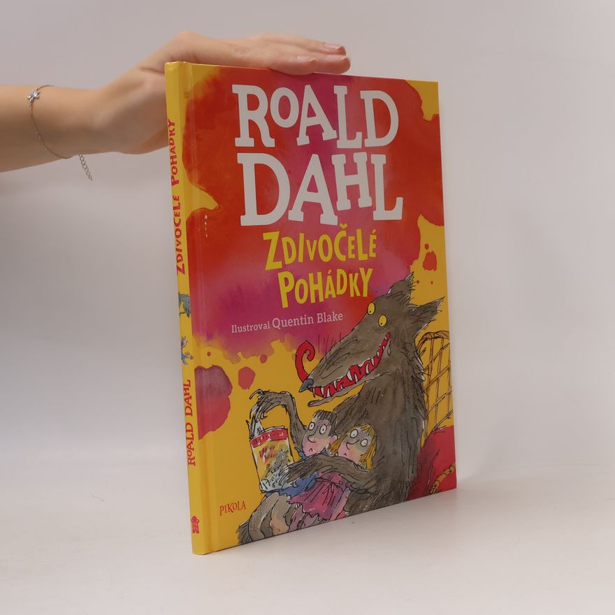 Roald Dahl Zdivočelé pohádky