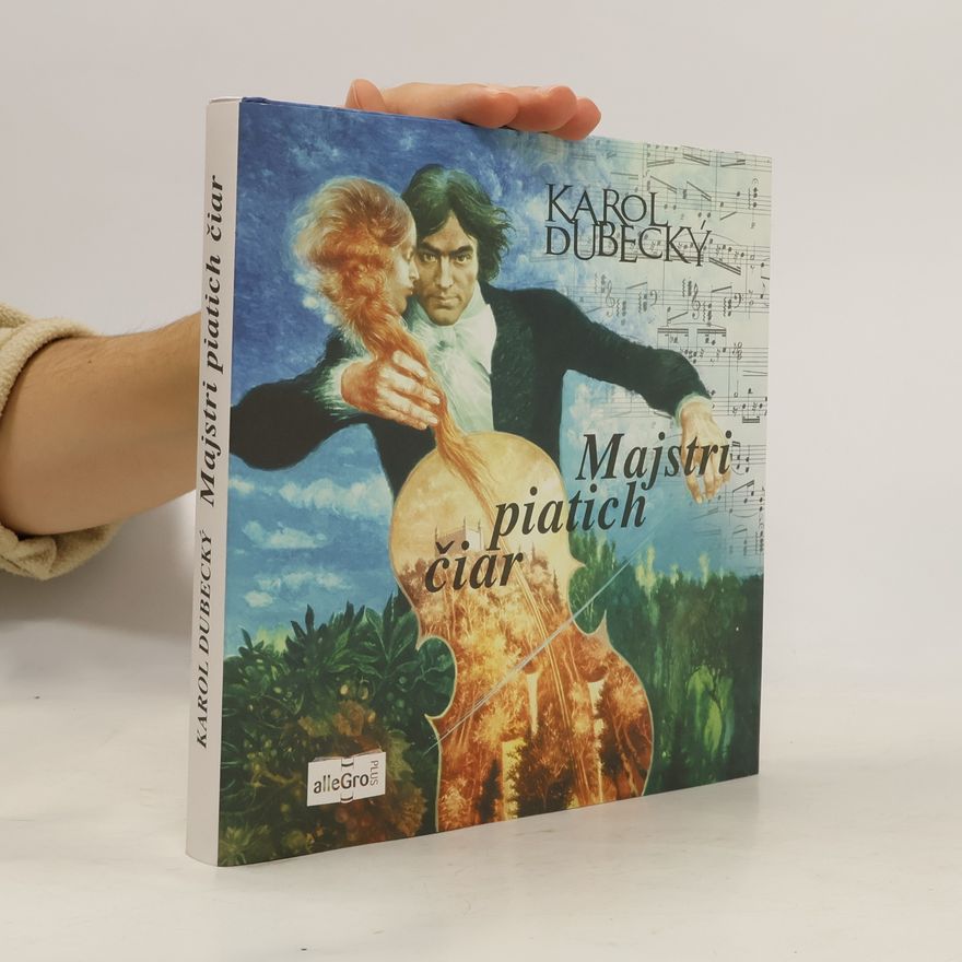 Karol Dubecký Majstri piatich čiar