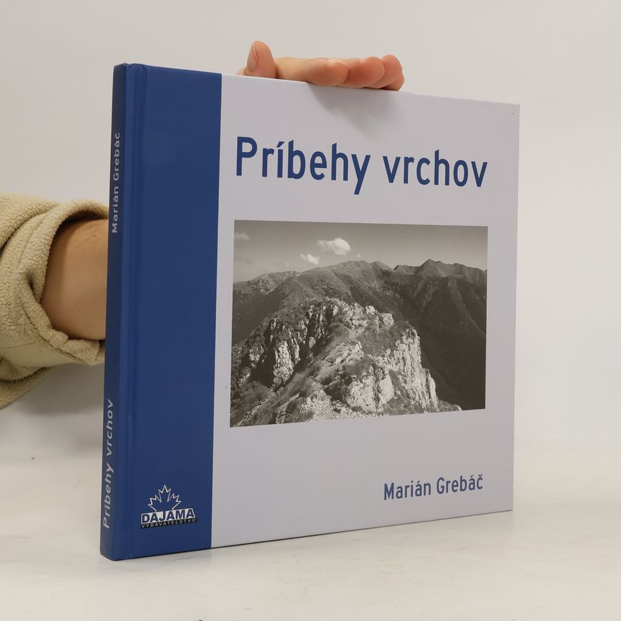 Marián Grebáč Príbehy vrchov