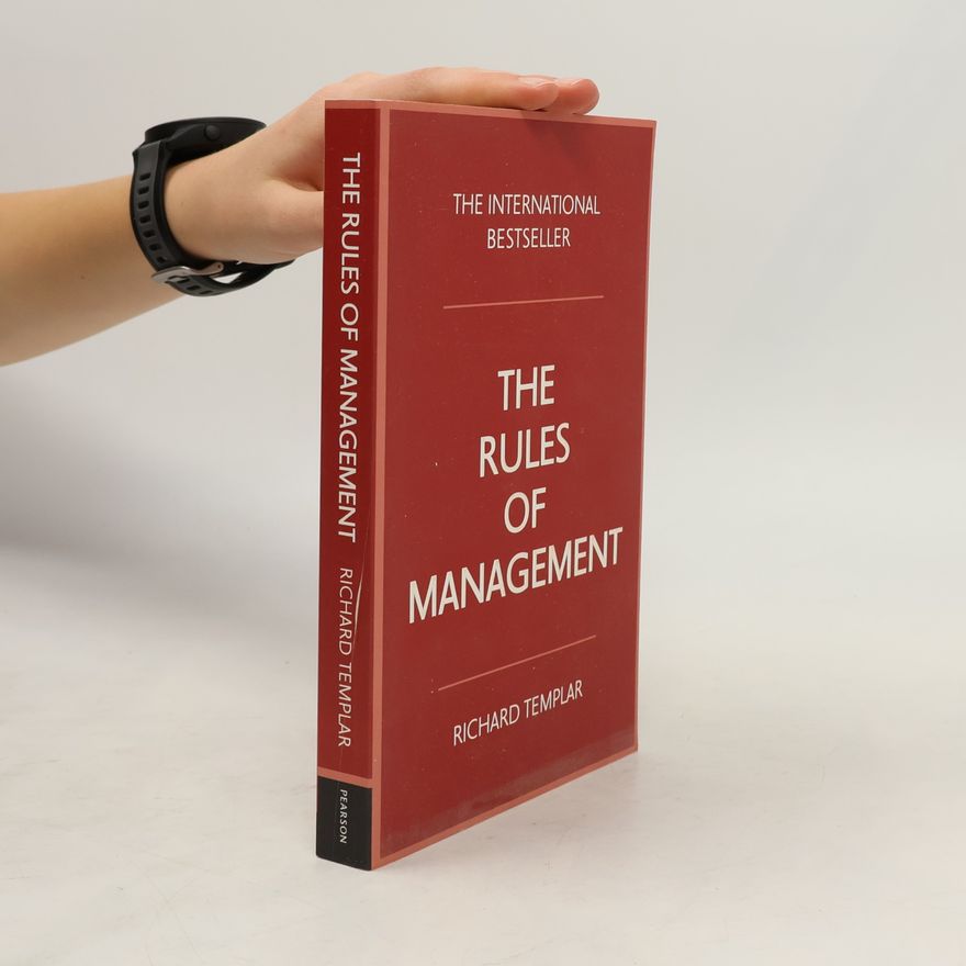 Richard Templar The Rules of Management