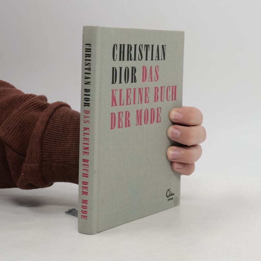 Christian Dior Das kleine Buch der Mode