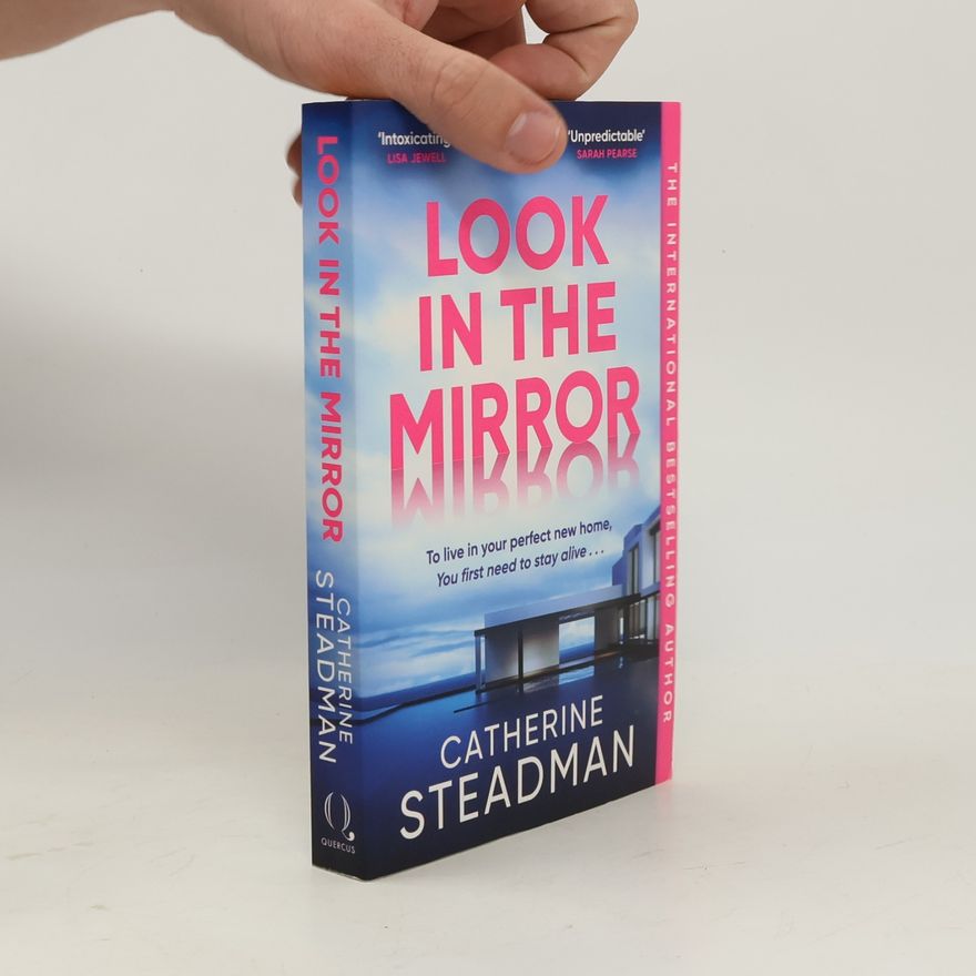 Catherine Steadman Look in the Mirror