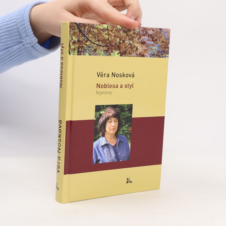 Věra Nosková Noblesa a styl