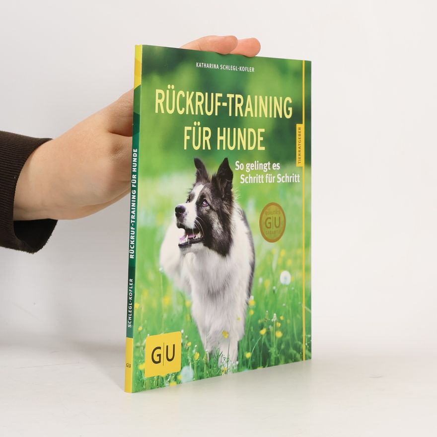 Katharina Schleg Kofler Rückruf-Training für Hunde