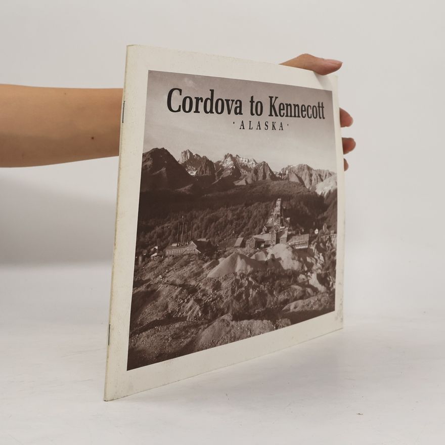 Various authors Cordova to Kennecott