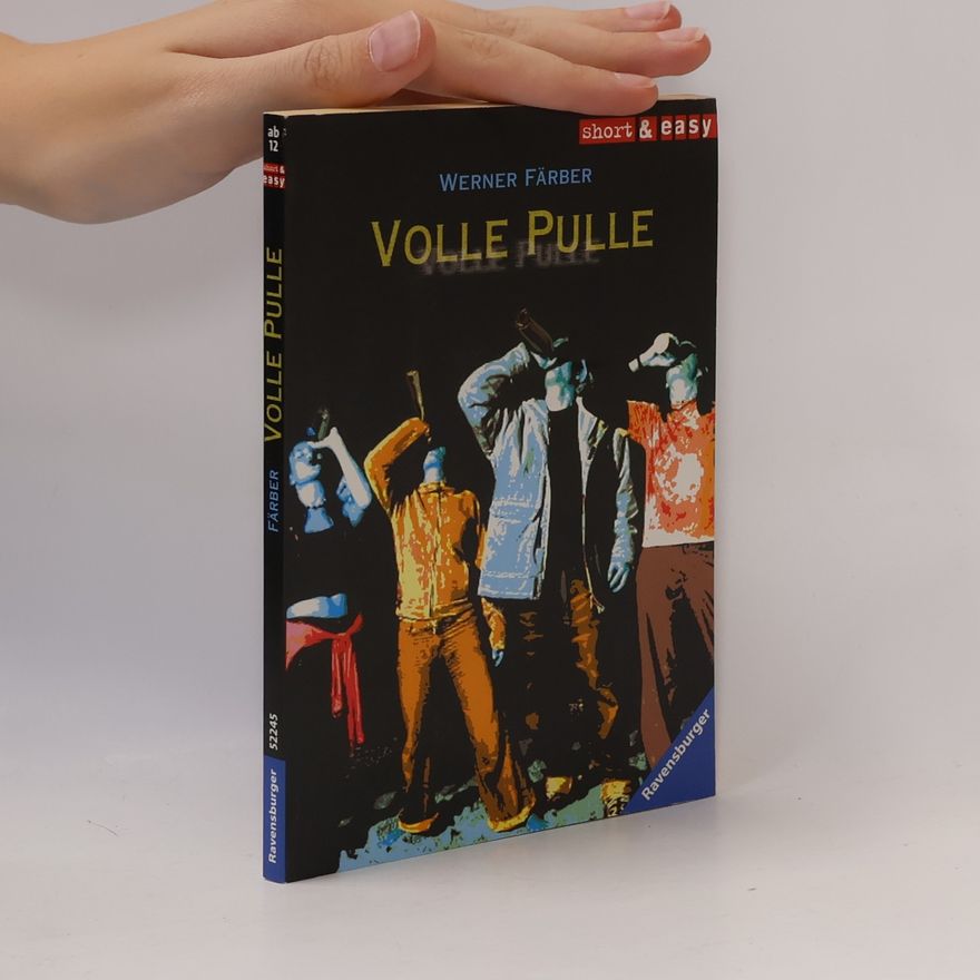 Werner Färber Volle Pulle