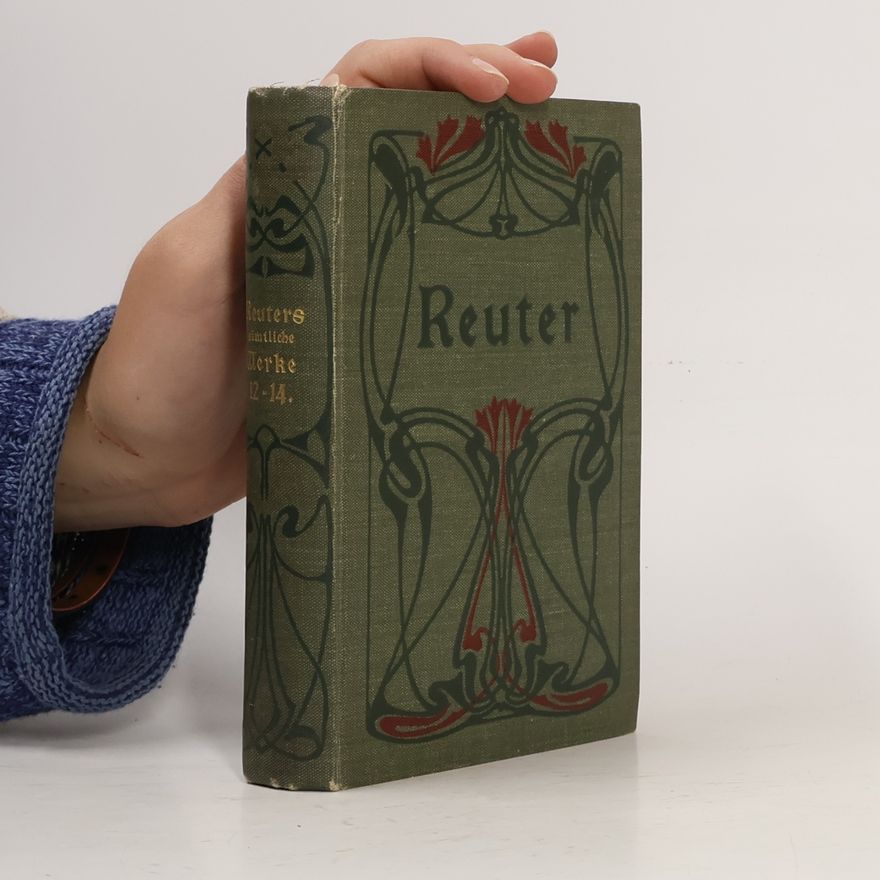 Friz Reuter Sämtliche Werke 12-14.