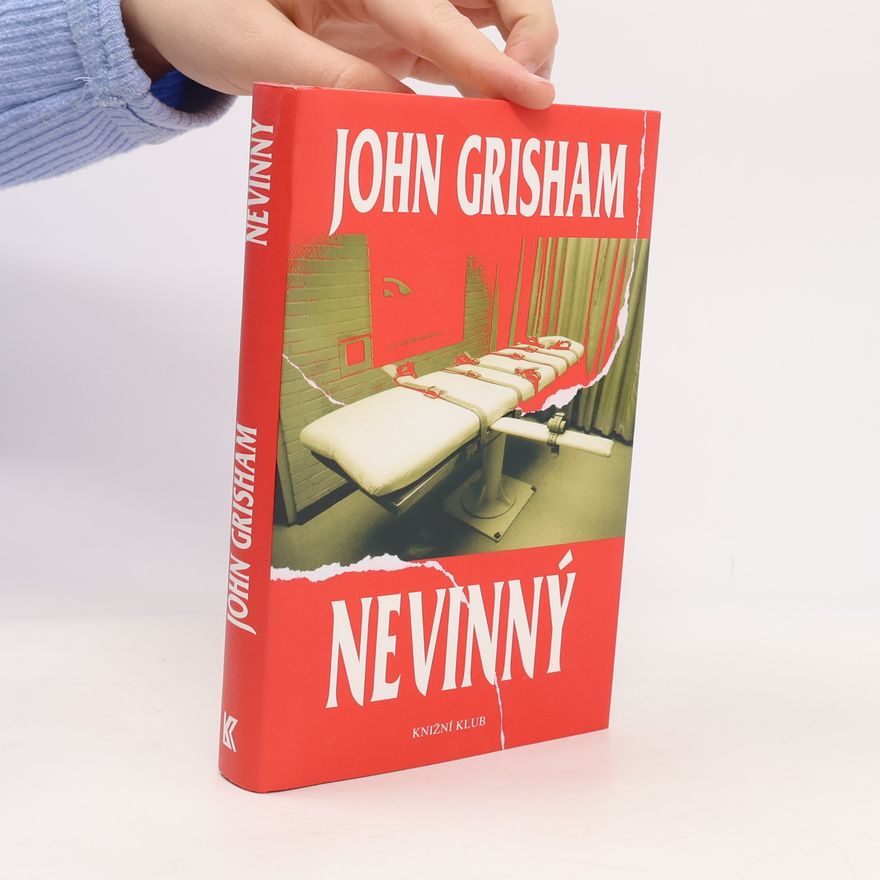 John Grisham Nevinný : vražda a nespravedlnost na malém městě